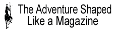 The Adventure Shaped Like a Magzine