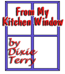 From My Kitchen Window by Dixie Terry
